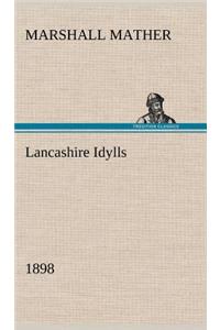 Lancashire Idylls (1898)