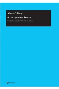 Artes - Pro Und Kontra