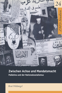 Zwischen Achse Und Mandatsmacht
