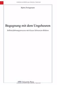 Begegnung mit dem Ungeheuren
