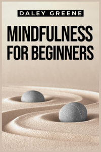 Mindfulness for Beginners