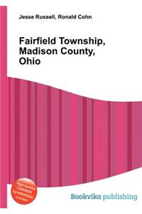 Fairfield Township, Madison County, Ohio