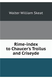 Rime-Index to Chaucer's Troilus and Criseyde