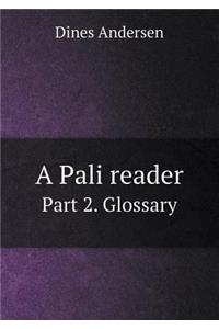 A Pali Reader Part 2. Glossary
