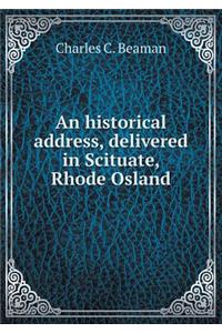 An historical address, delivered in Scituate, Rhode Osland