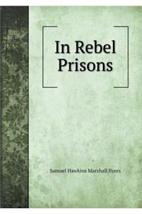 In Rebel Prisons