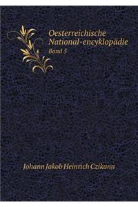 Oesterreichische National-encyklopädie Band 5