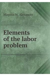 Elements of the Labor Problem