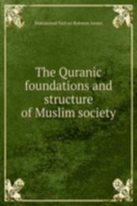Quranic foundations and structure of Muslim society
