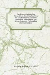 Das Eigenthumliche Der Wesenlehre, Nebst Nachrichten Zur Geschichte Der Aufnahme Derselben, Vornehmlich Von Seiten Deutscher Philosophen (German Edition)