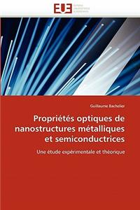 Propriétés Optiques de Nanostructures Métalliques Et Semiconductrices