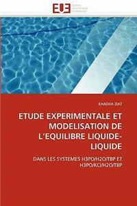 Etude Experimentale Et Modelisation de l''equilibre Liquide-Liquide