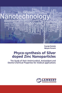 Phyco-synthesis of Silver doped Zinc Nanoparticles