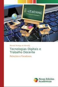 Tecnologias Digitais e Trabalho Docente