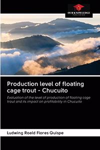 Production level of floating cage trout - Chucuito