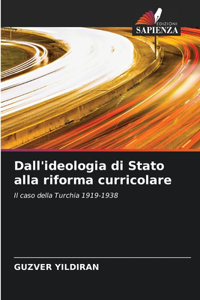 Dall'ideologia di Stato alla riforma curricolare