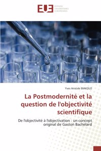 Postmodernité et la question de l'objectivité scientifique