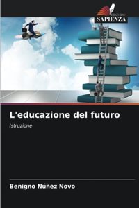 L'educazione del futuro