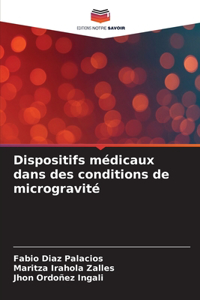 Dispositifs médicaux dans des conditions de microgravité