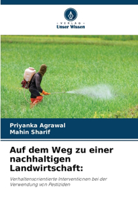 Auf dem Weg zu einer nachhaltigen Landwirtschaft