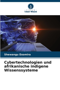 Cybertechnologien und afrikanische indigene Wissenssysteme