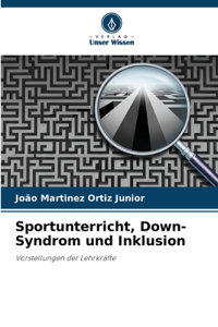 Sportunterricht, Down-Syndrom und Inklusion