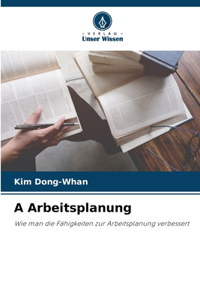 A Arbeitsplanung