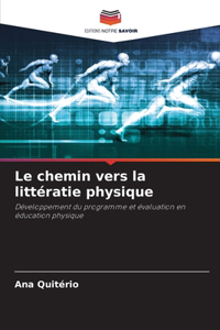 Le chemin vers la littératie physique
