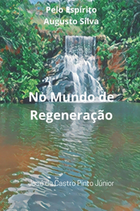 No Mundo de Regeneração