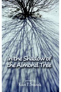 In The Shadow Of Almond Tree (Poems)