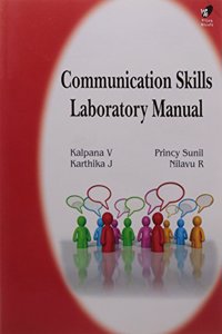 COMMUNICATION SKILLS LAB MANUAL (PB)....Kalpana