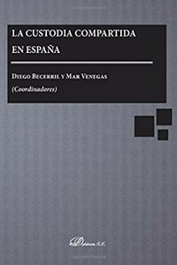 La custodia compartida en Espana. (Spanish Edition)