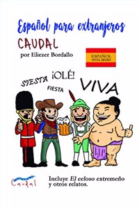 Espanol para extranjeros Caudal (Spanish Edition)
