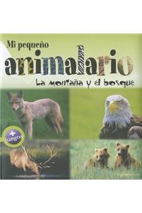 Mi pequeño animalario: La montaña y el bosque