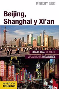 Beijing, Shanghai, Xi'an