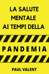 La Salute Mentale Ai Tempi Della Pandemia