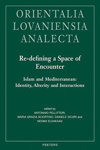 Re-Defining a Space of Encounter. Islam and Mediterranean