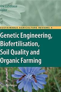 Genetic Engineering, Biofertilisation, Soil Quality and Organic Farming