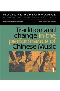 Tradition and Change in the Performance of Chinese Music