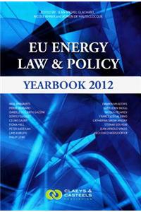 Eu Energy Law Volume V, Eu Energy Law & Policy Yearbook 2012: The Priorities of the European Commission