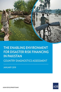 Enabling Environment for Disaster Risk Financing in Pakistan