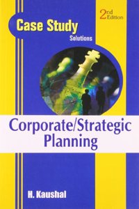 Case Studies Solution- Corporate/Strategic Planning
