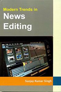 Modern Trends in News Editing