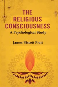 The Religious Consciousness: A Psychological Study