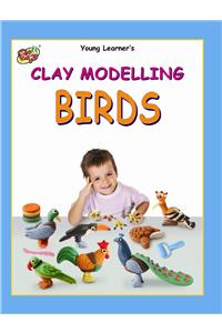 Clay Modelling Birds