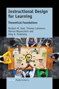 Instructional Design for Learning: Theoretical Foundations