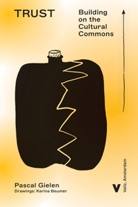 Trust: Building on the Cultural Commons