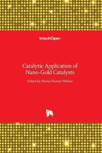 Catalytic Application of Nano-Gold Catalysts
