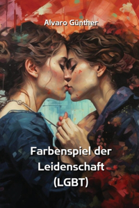 Farbenspiel der Leidenschaft (LGBT)