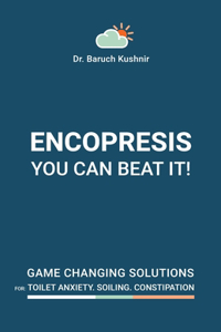 Encopresis- you can beat it!